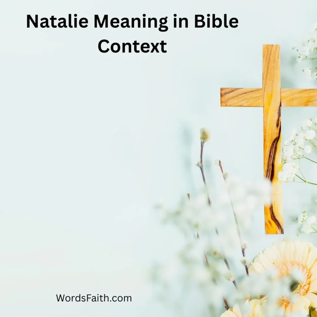 Natalie Meaning in Bible Context