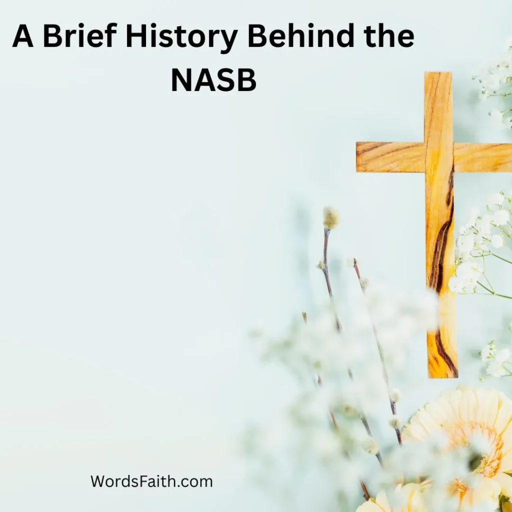 A Brief History Behind the NASB
