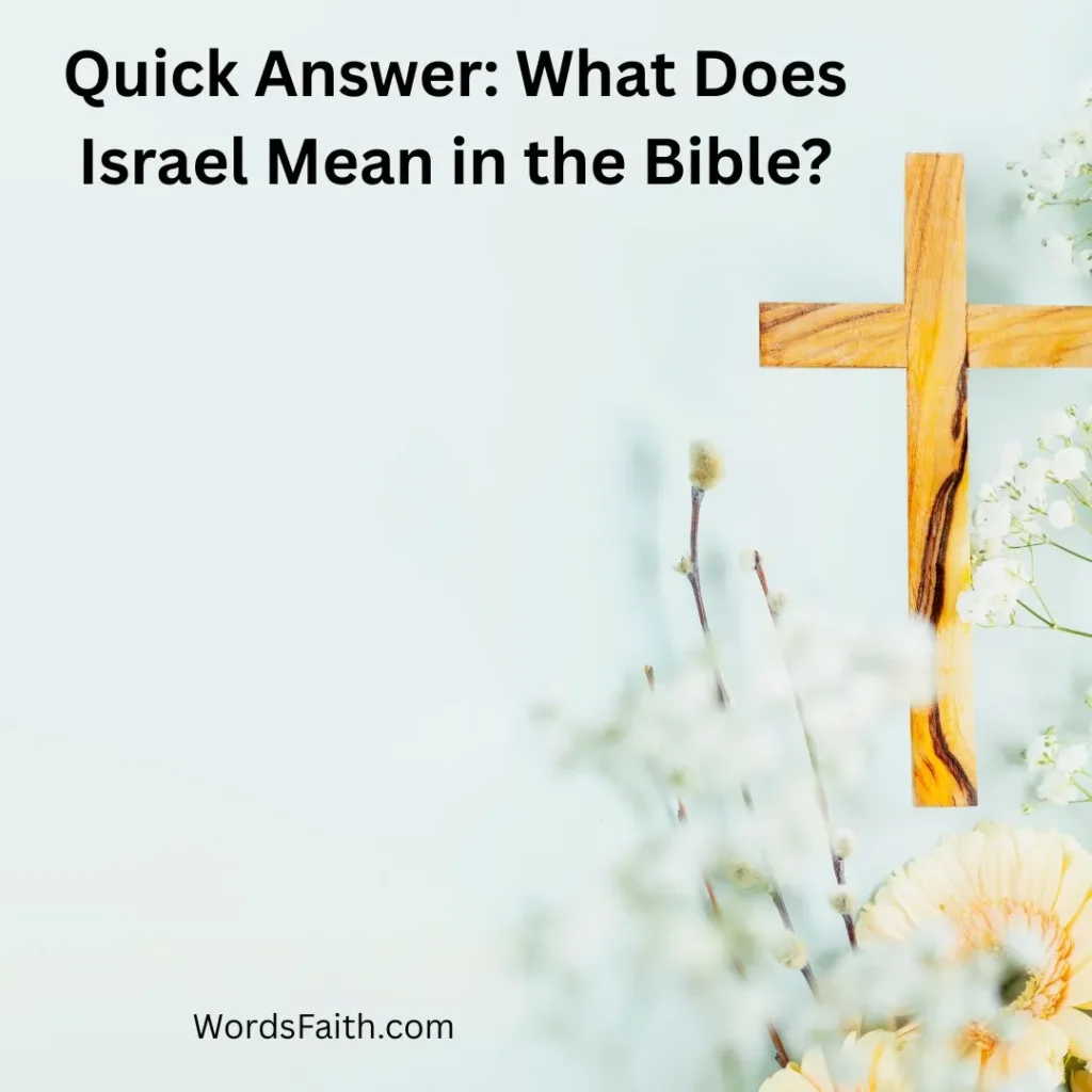 Quick Answer: What Does Israel Mean in the Bible?