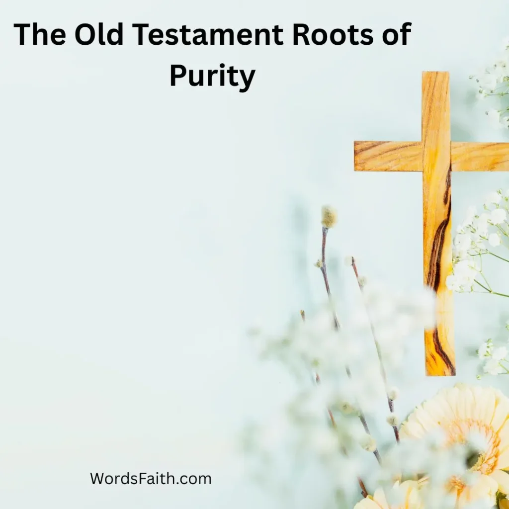 The Old Testament Roots of Purity