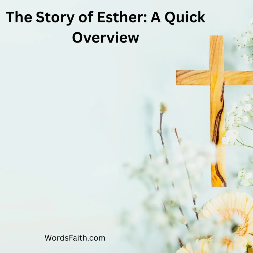The Story of Esther: A Quick Overview