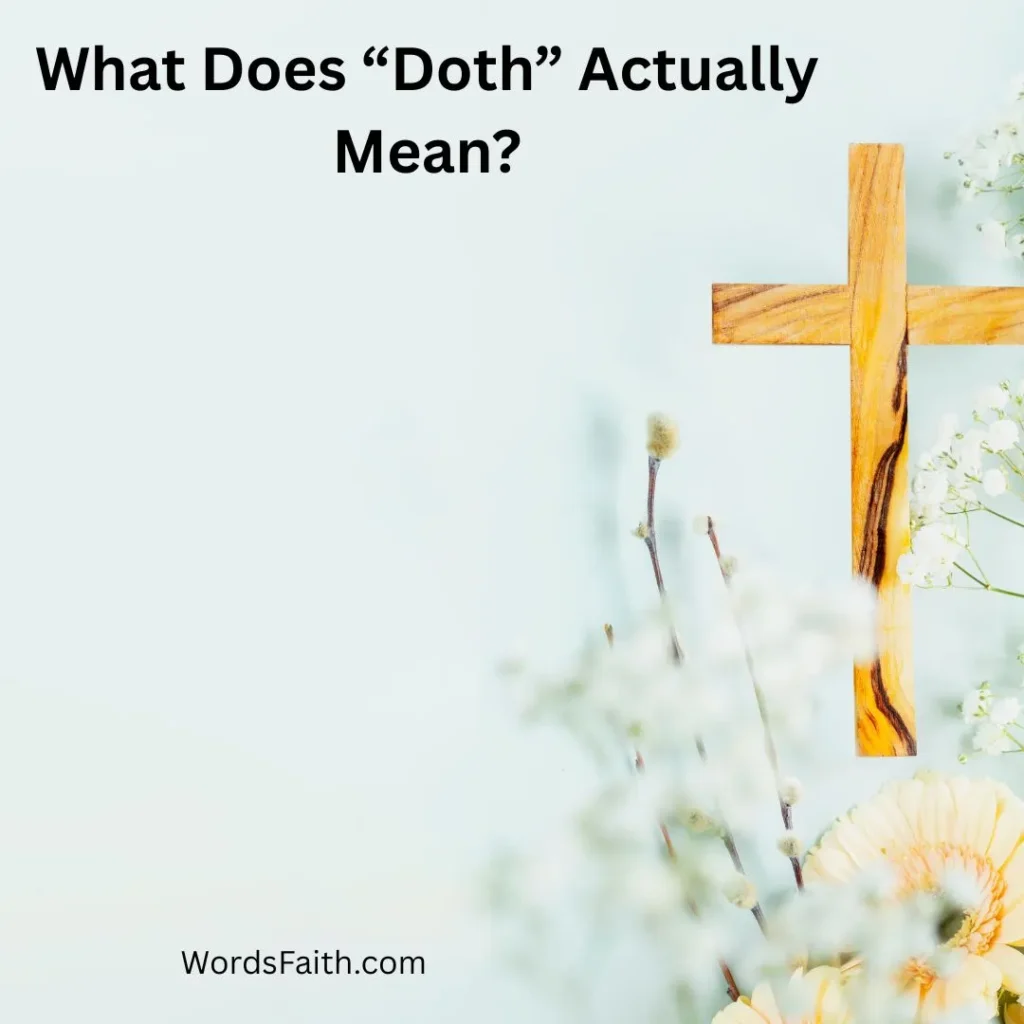 What Does “Doth” Actually Mean?