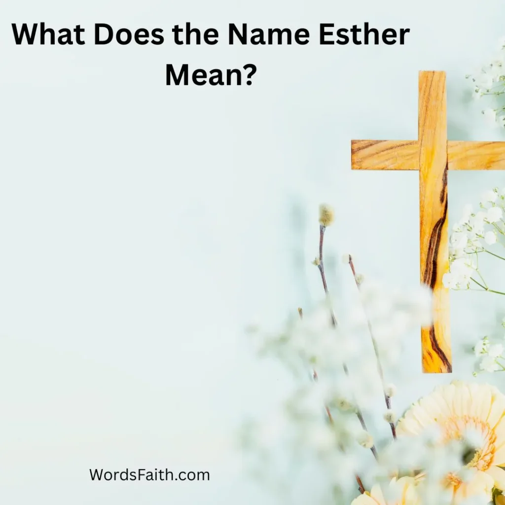 What Does the Name Esther Mean?