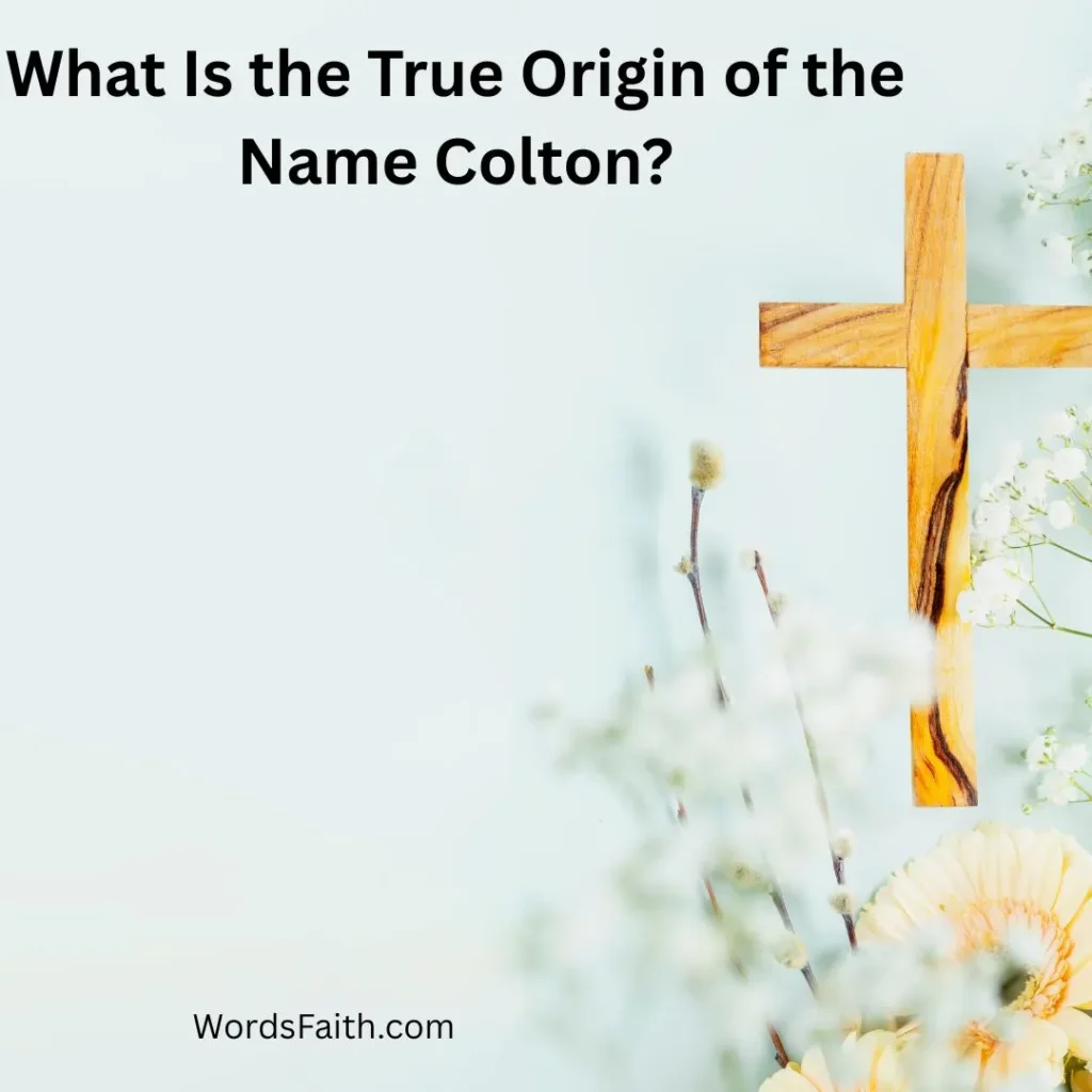 What Is the True Origin of the Name Colton?